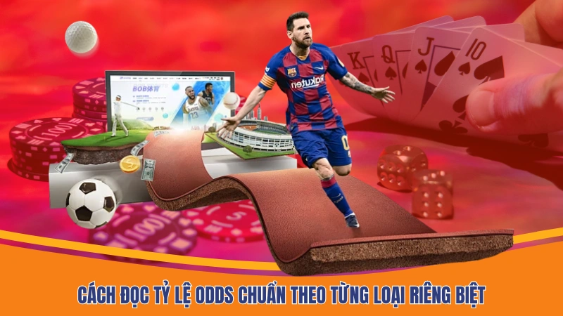 Cách đọc tỷ lệ Odds chuẩn theo từng loại riêng biệt Cách đọc tỷ lệ Odds chuẩn theo từng loại riêng biệt